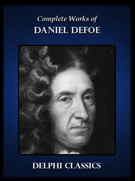 Daniel Defoe – Delphi Classics