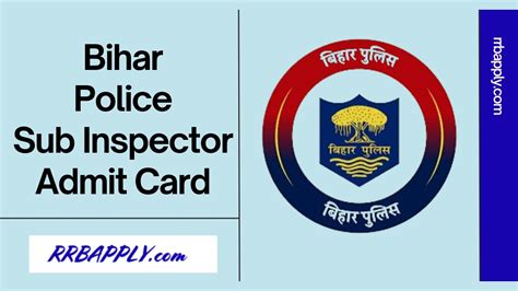 Bihar Police Si Admit Card Bpssc Sub Inspector Hall Ticket Direct