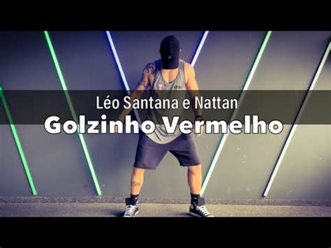 Golzinho Vermelho L O Santana E Nattan Coreografia Pabinho Youtube