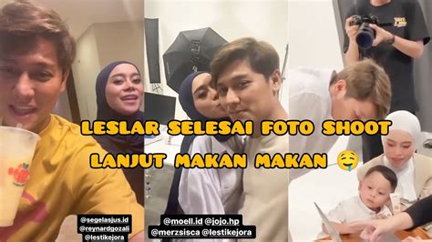 Leslar Selesai Foto Shoot Lanjut Makan Makan Lestikejora