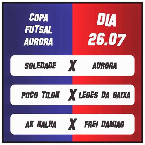 Blog Do Josenias Freitas Copa Aurora De Futsal Come A Neste S Bado