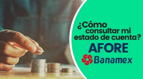 🥇 Estado De Cuenta Afore Banamex 100 Actualizada