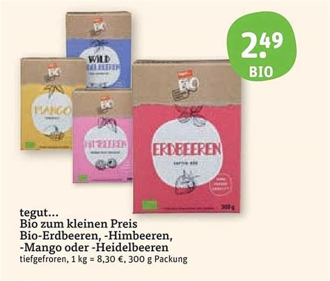 Tegut Bio Zum Kleinen Preis Bio Erdbeeren Himbeeren Mango Oder