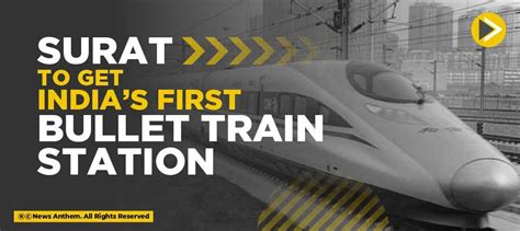 Surat to get India’s first Bullet Train Station