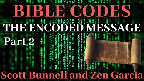 Bible Codes The Encoded Message Part Ii Youtube