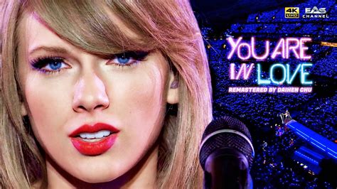 [remastered 4k] You Are In Love Taylor Swift 1989 World Tour 2015