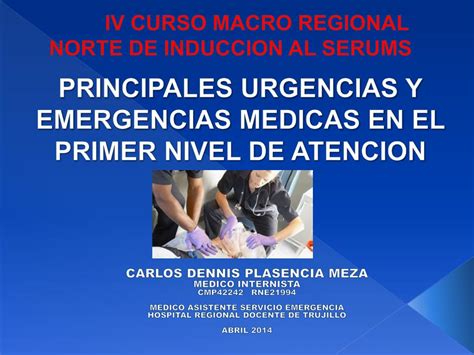 PPT PRINCIPALES URGENCIAS Y EMERGENCIAS MEDICAS EN EL PRIMER NIVEL DE