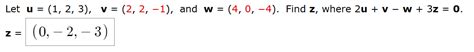 Solved Let u = (1, 2, 3), v = (2, 2, -1), and w = (4, 0, | Chegg.com