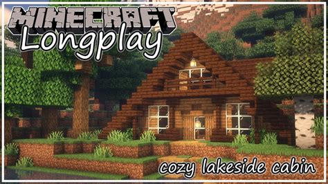 Minecraft Relaxing Longplay Peaceful Lakeside Cottage No Commentary