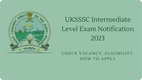 Uksssc Intermediate Level Exam Notification 2023