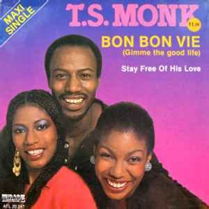 T S Monk Bon Bon Vie Gimme The Good Life Vinyl 12 Maxi Single