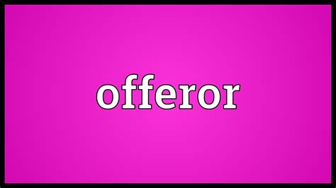 Offeror Meaning - YouTube