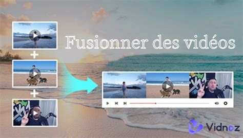 Top 7 outils gratuits pour fusionner des vidéos sur vos appareils