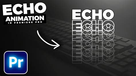 ECHO Text Effect ANIMATION In Premiere Pro YouTube