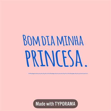 Bom Dia Minha Princesa Linda