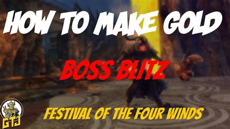 How To Make Some Gold From Boss Blitz Gw Festival Of The Four Winds