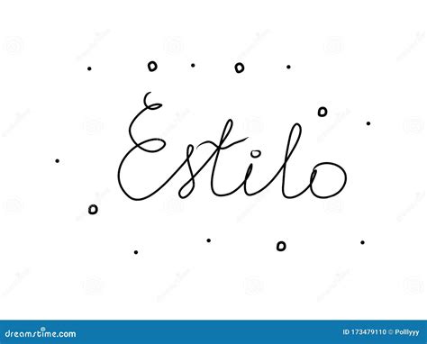 Estilo Phrase Handwritten With A Calligraphy Brush Style In Spanish