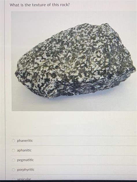 Solved What is the texture of this rock? phaneritic | Chegg.com