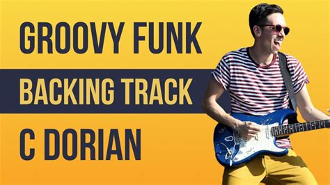 Groovy Funk Backing Track Jam In C Dorian Youtube