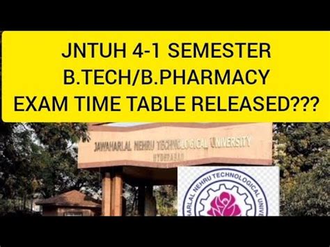 JNTUH 4 1 SEMESTER B TECH B PHARMACY EXAM TABLE RELEASED JNTUH R18