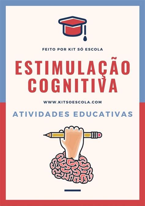 Estimulação Cognitiva Atividades cognitivas Atividades motoras