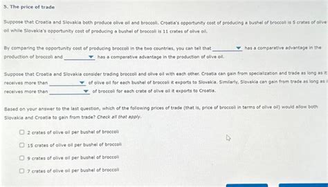 Solved Suppose That Croatia And Slovakia Both Produce Olive Chegg