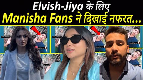 Manisha Fans ने उड़ाई Elvish Jiya की धज्जियाँ Manisha Squad Hate