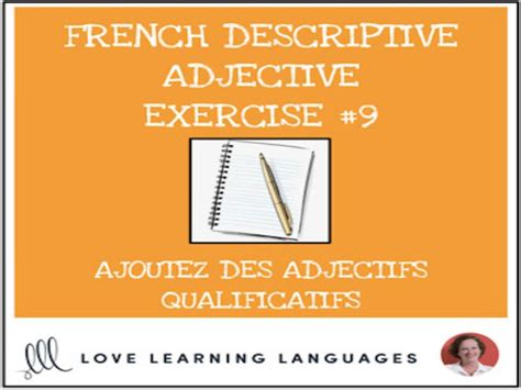 French Descriptive Adjectives Exercise 9 Ajoutez Un Adjectif Qualificatif Teaching