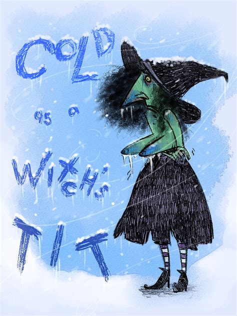 Cold As A Witch S Tit By Murphainmire On Deviantart