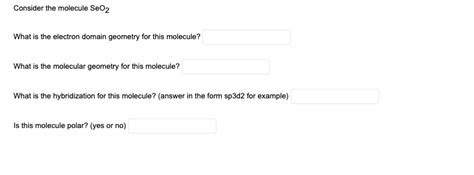 Solved Consider the molecule SeO2 What is the electron | Chegg.com