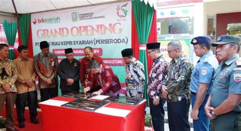 Kcp Tarempa Brk Syariah Resmi Jadi Kantor Cabang Ini Pesan Wakil