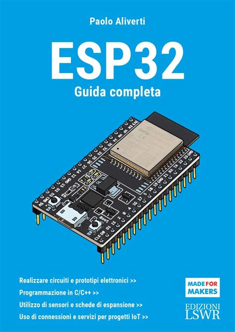 Esp32 Guida Completa Made For Makers Aliverti Paolo Amazon