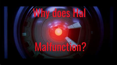 Why Does Hal 9000 Malfunction Youtube