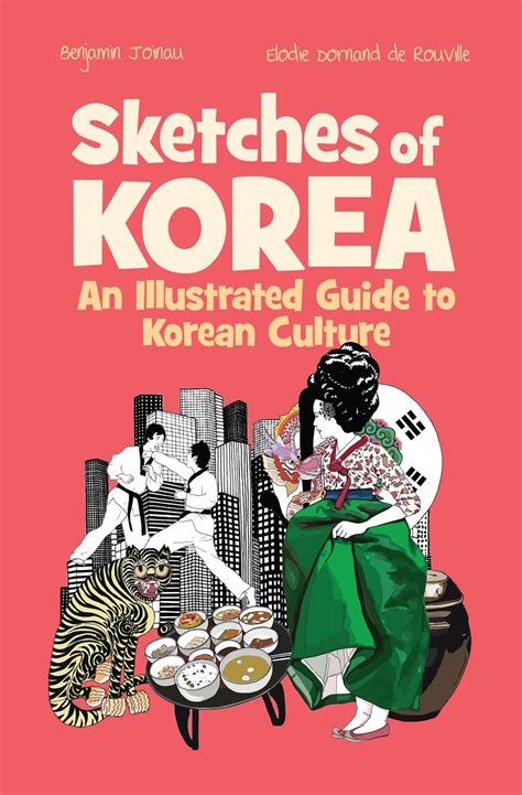 Sketches of Korea: An illustrated Guide to Korean Culture: Joinau