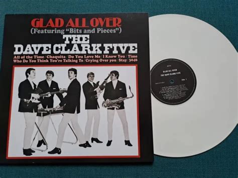 The Dave Clark Five Glad All Over Limited White Vinyl Lp Album