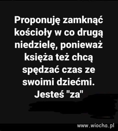 Jak Wszyscy To Wszyscy Wiocha Pl Absurd 1774239