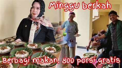 Minggu Berkah Berbagi Makan Menu Nasi Gandul Dan Es Teh Porsi