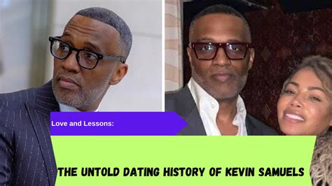 Love and Lessons: The Untold Dating History of Kevin Samuels