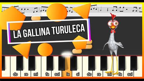 Como Tocar La Gallina Turuleca Notas Letra Youtube