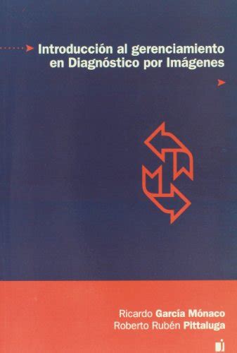 INTRODUCCION AL GERENCIAMIENTO EN DIAGNOSTICO POR IMAGENES GARCIA