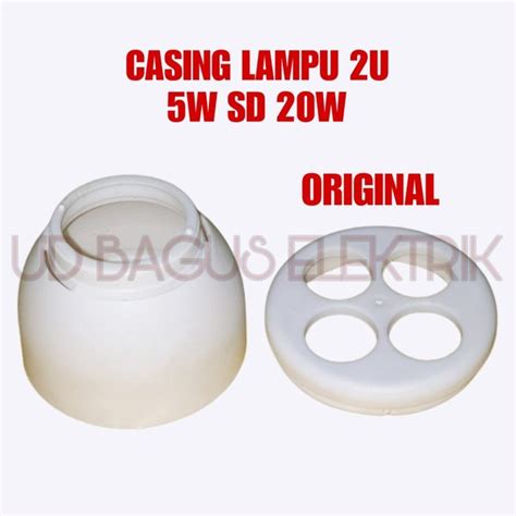 Jual 10x Casing Lampu 2u 5w Sd 20w Original Bahan Tahan Panas Di Lapak