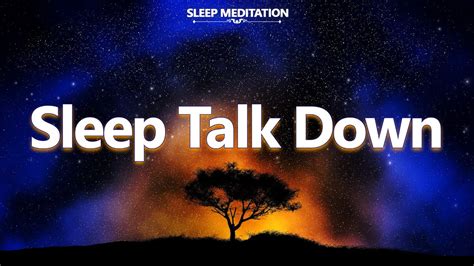 Sleep Talk Down Guided Sleep Meditation Manifest Peace To Fall Asleep