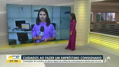 Bom Dia Ceará Veja os cuidados na hora de fazer um empréstimo