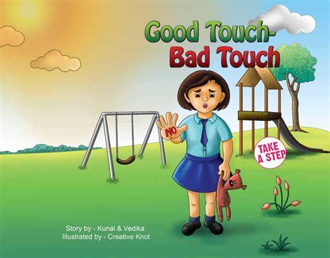 Good Touch Bad Touch A Childrens Book Teaching Safe And Unsafe