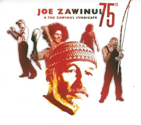 Joe Zawinul The Zawinul Syndicate 75th Releases Discogs