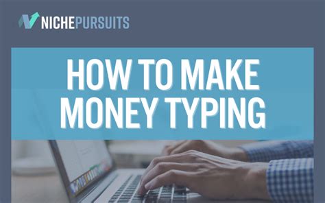 How To Make Money Typing 13 Amazing Ways To Earn Online In 2025