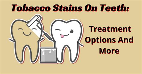 Tobacco Stains On Teeth Treatment Options And More Dental Insurance