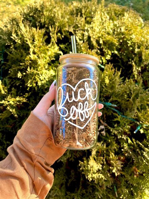 Fuck Off Glass Can Valentines Day Glass Can Singles Glass Can F Off Cup Fuck Off I Mean Good