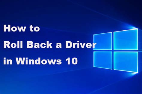 How To Roll Back A Driver In Windows A Step By Step Guide MiniTool