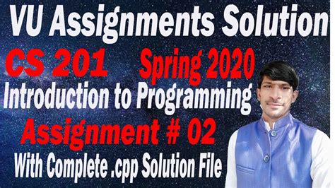 VU CS 201 Assignment 2 2020 Solution Cpp File CS 201 Assignment 2